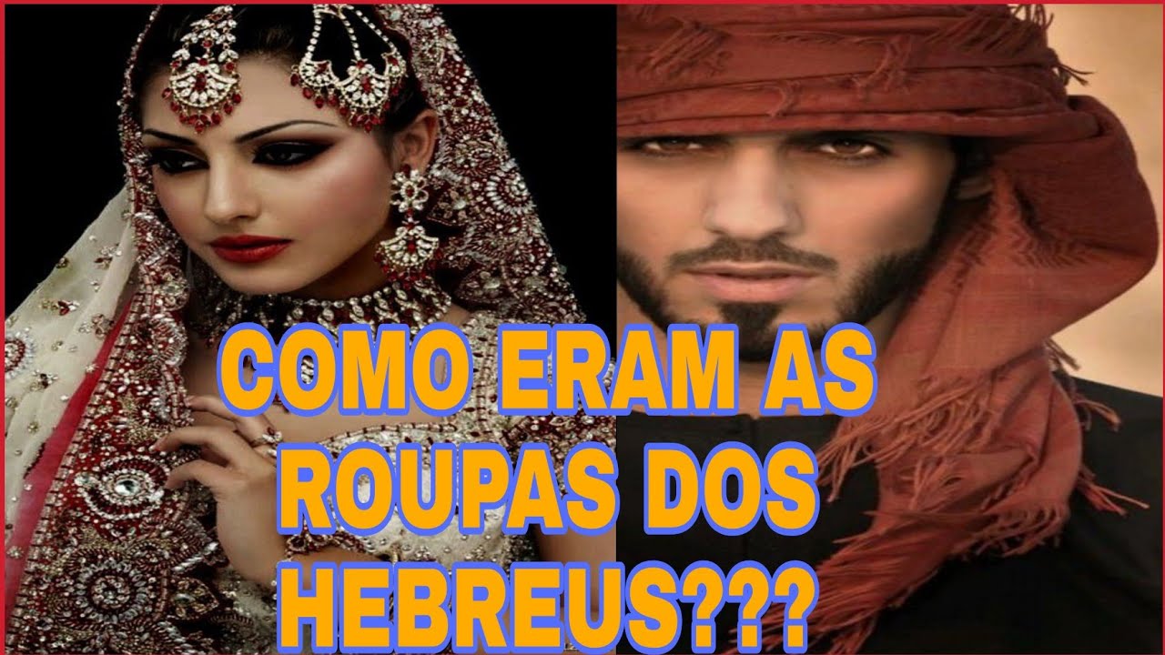AS ROUPAS DOS ANTIGOS HEBREUS