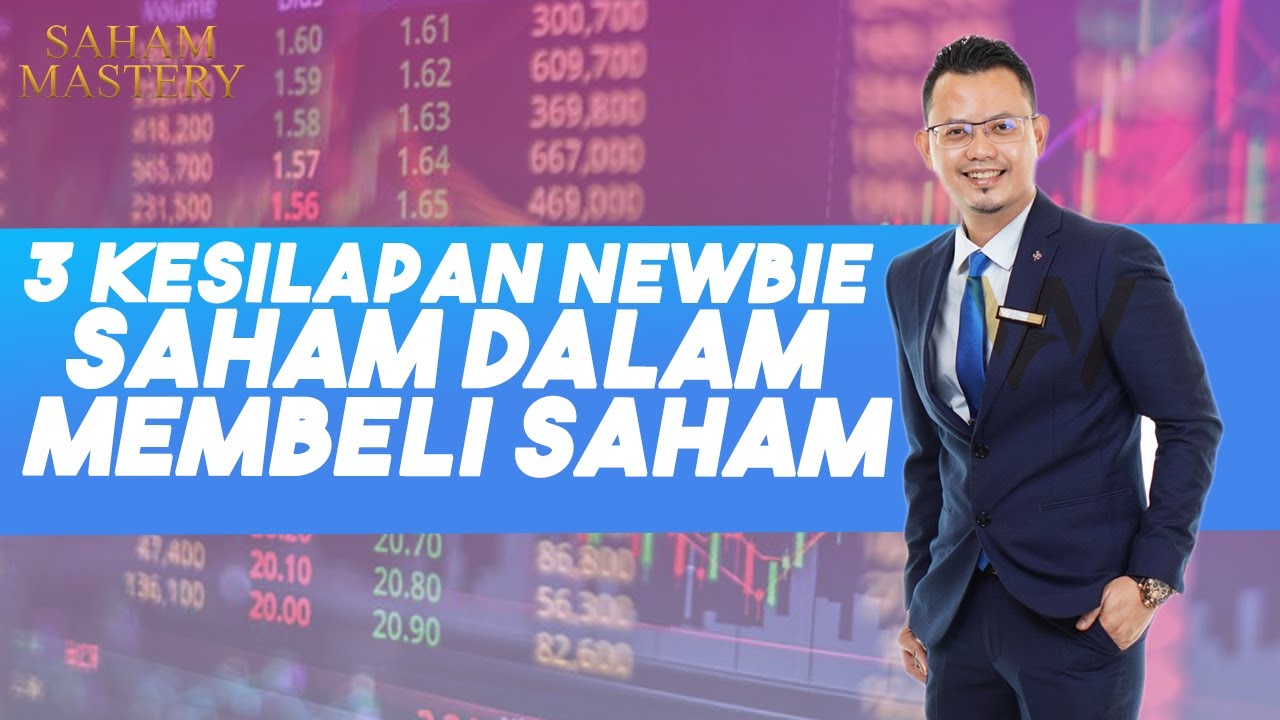 3 Kesilapan Newbie Saham Dalam Membeli Saham