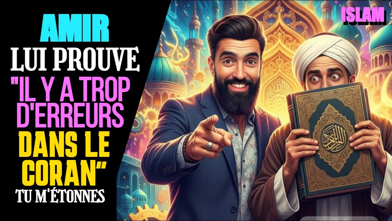 Beaucoup trop d'ERREURS dans le CORAN @AmirApostat
