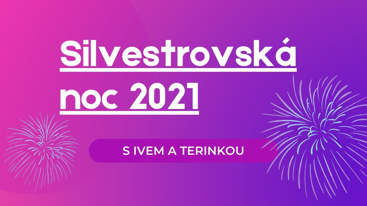 Silvestrovská noc 2021