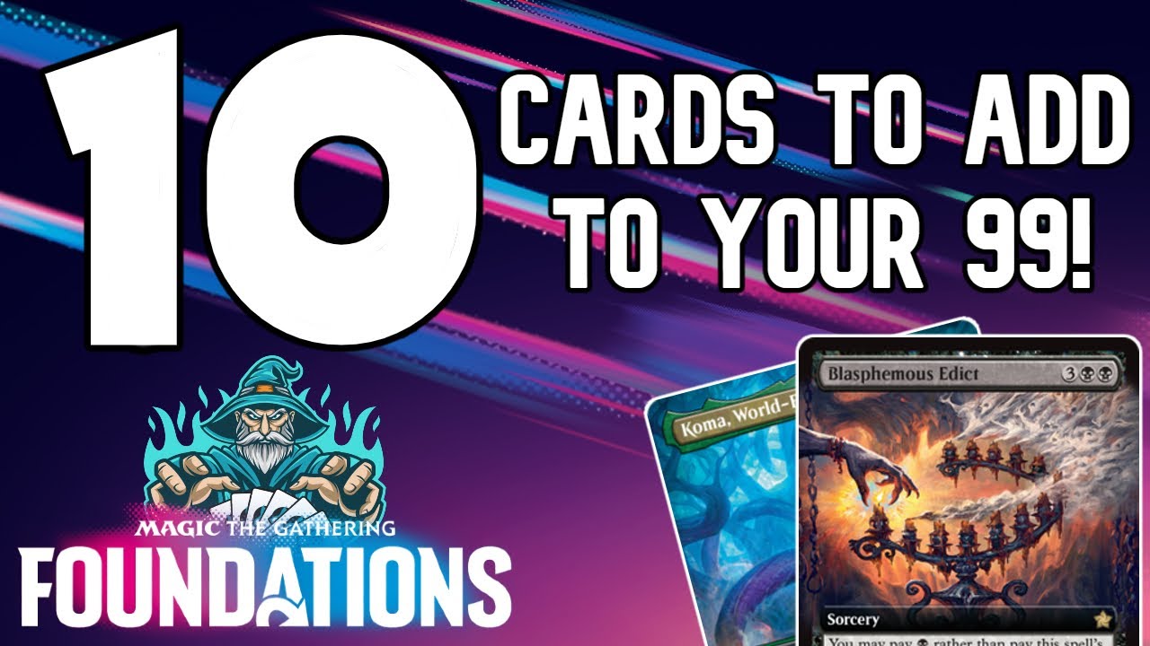 10 Cards to Add to your 99 - Foundations - Commander (EDH)
