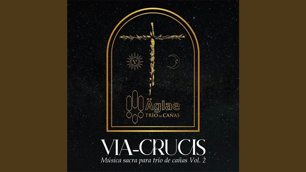 Via Crucis: El Camino de la Cruz - VIII. Adoramus te, Christe (Versión Instrumental)