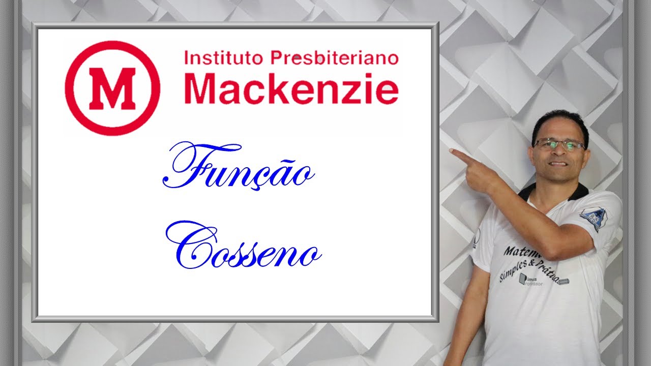 FUNÇÃO COSSENO (Questão 23 Mackenzie 2019)