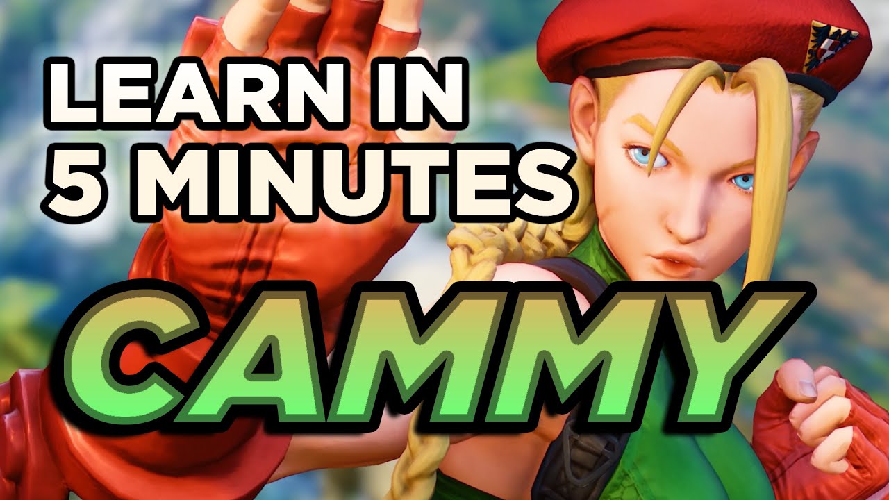 5 Minute Guides : Cammy | SFV Season 5 (Missing recent update)