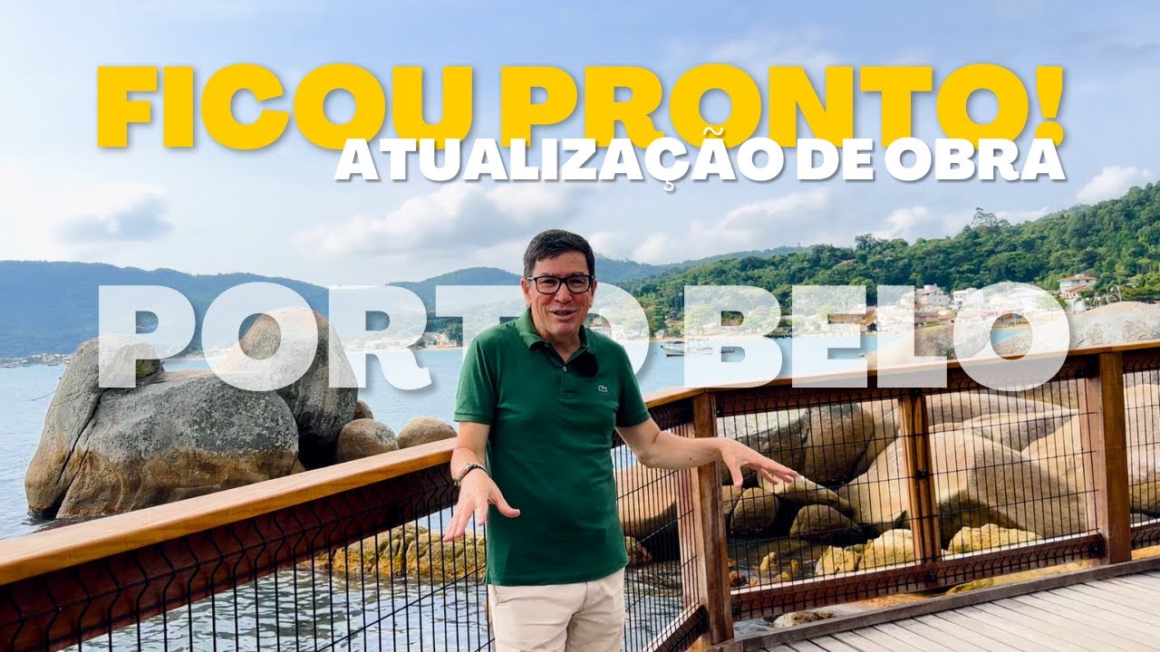 As Obras Que Vão Mudar Tudo em Porto Belo! Veja Como Estão Hoje