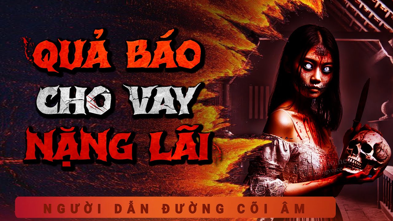 Truyện Ma - Quả Báo Cho Vay Nặng Lãi - Vợ Tạt Axit Nhân Tình - Nghe Duy Thuận kể chuyện ma kinh hãi