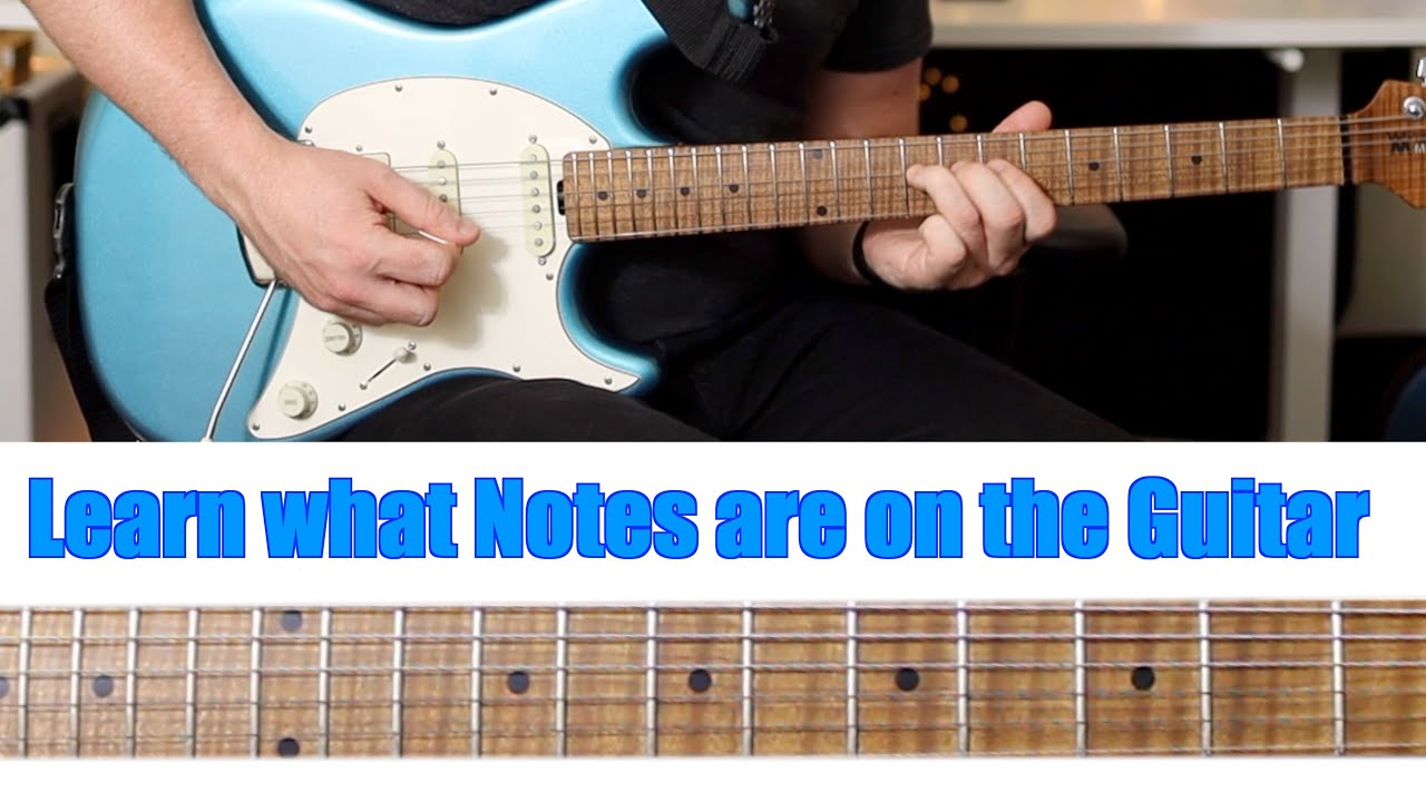 What Notes are on the Guitar (Strings, Fretboard + How to Practice)