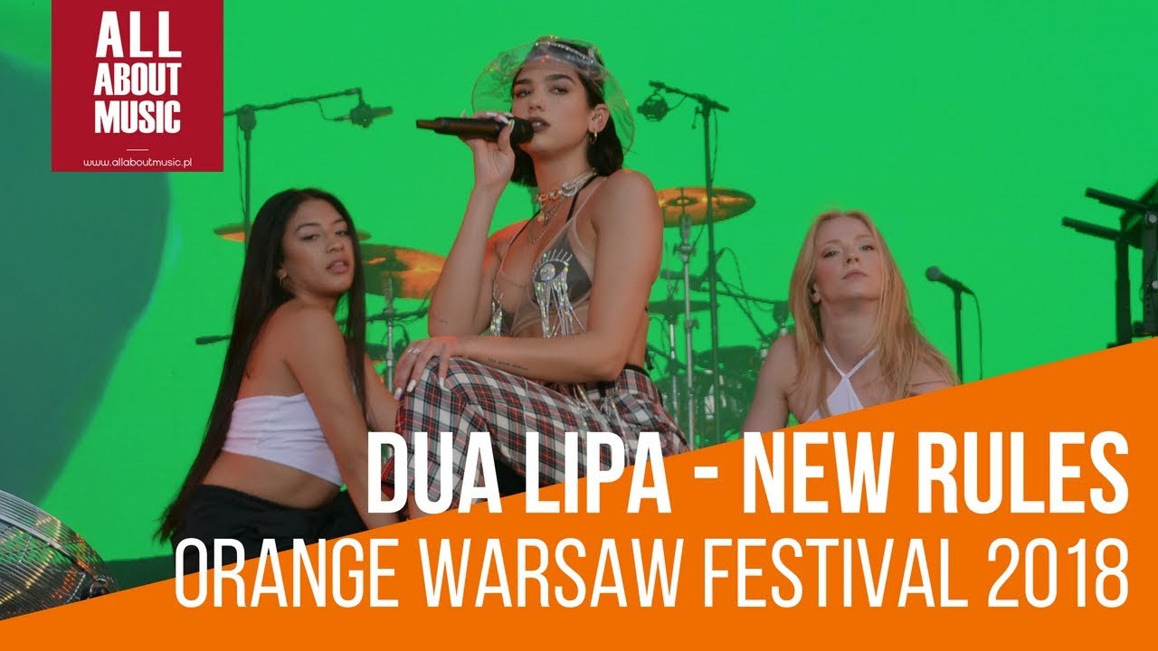 Dua Lipa - New Rules (Orange Warsaw Festival 2018)