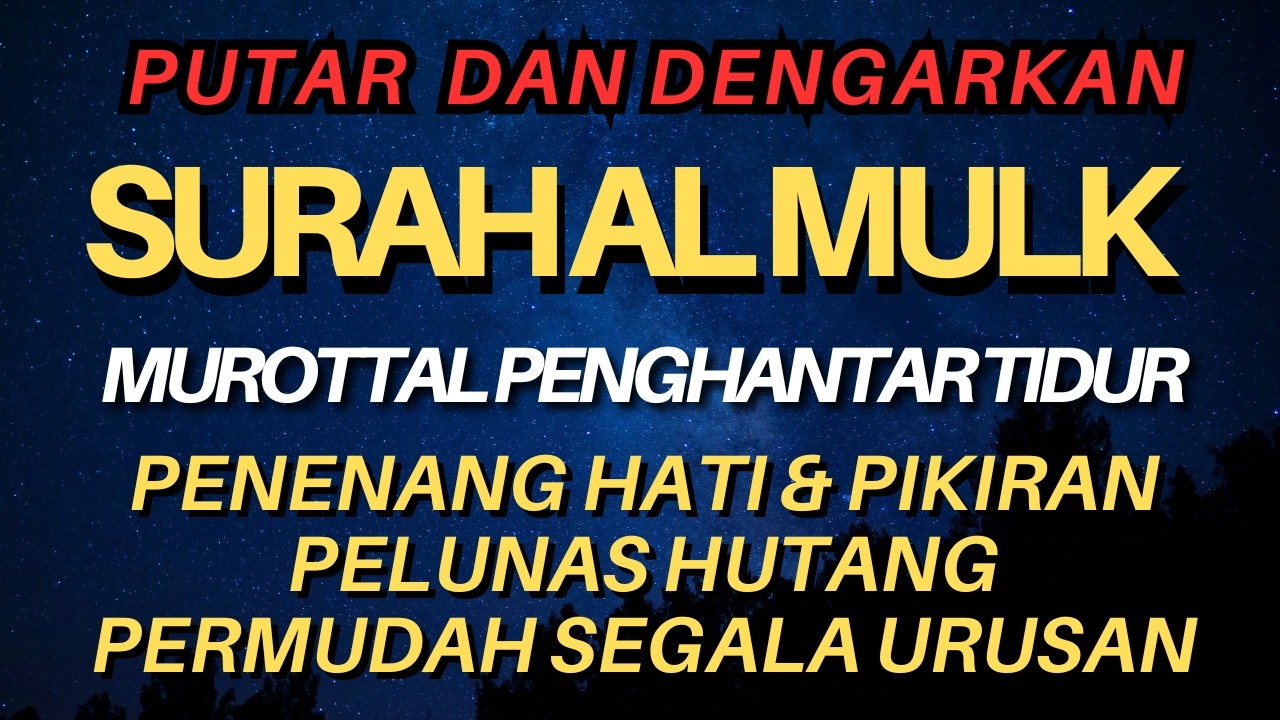 [lLIVE] MUROTTAL MERDU SURAT AL MULK PENYEJUK HATI SURAH AL MULK FULL