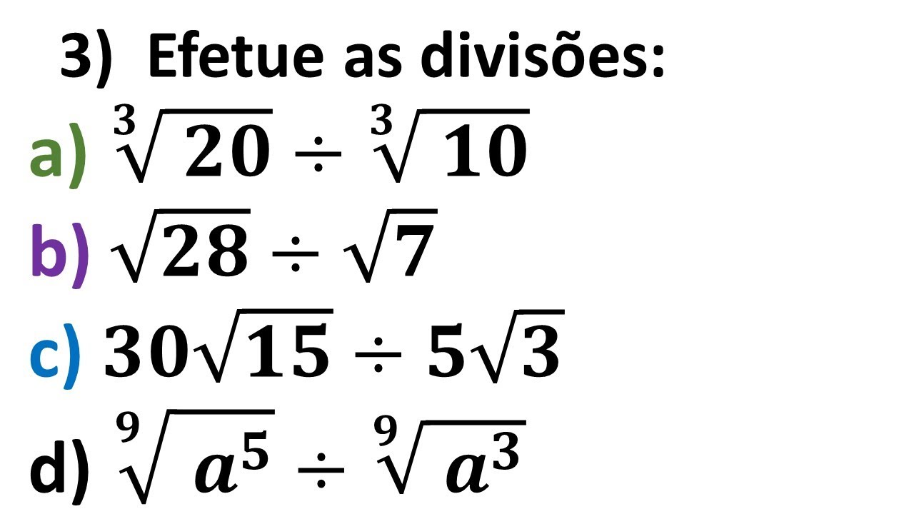 Efetue as divisões com radicais