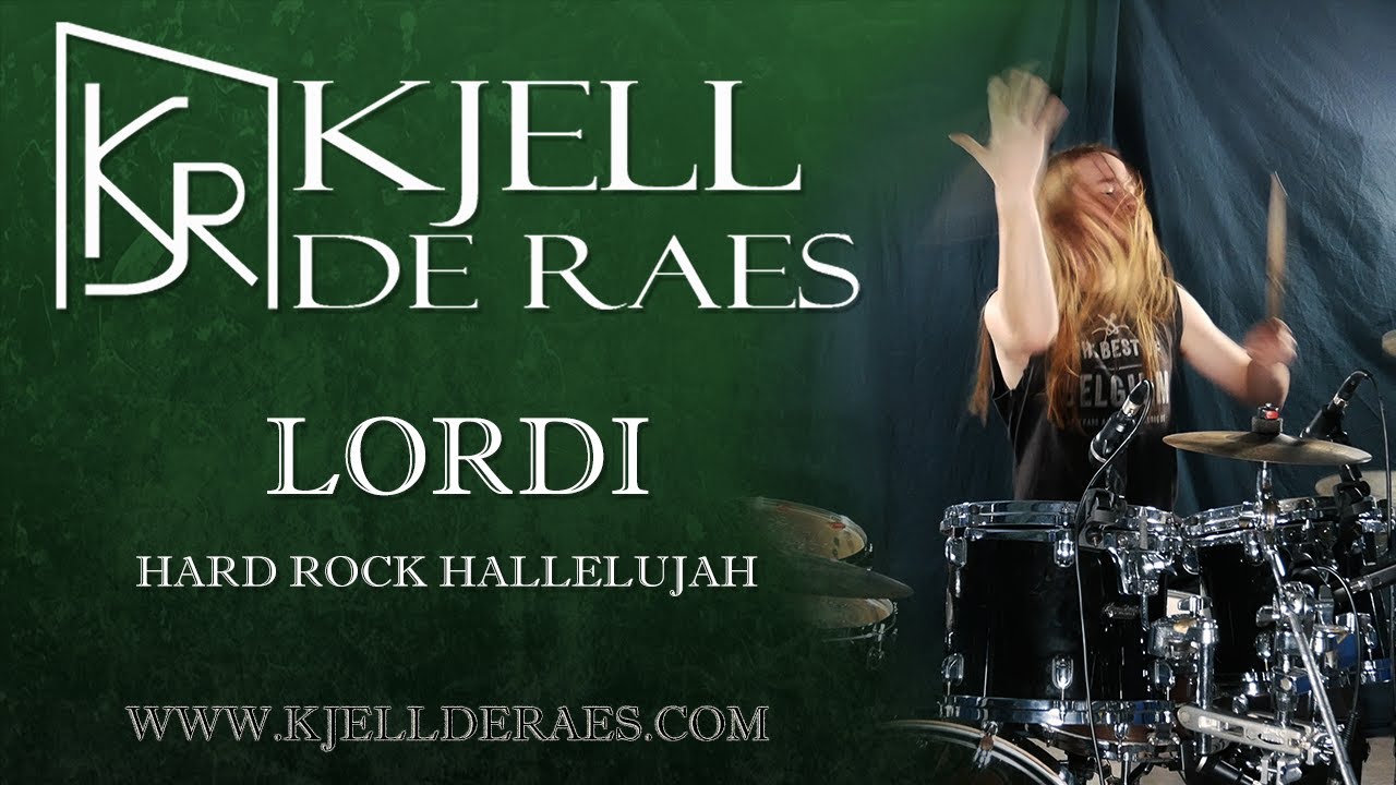 LORDI - Hard Rock Hallelujah (Drumcover by Kjell de Raes)