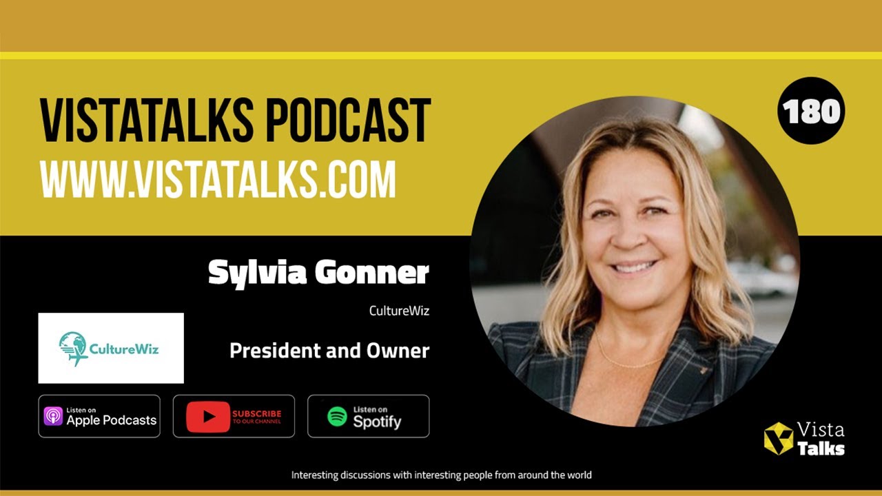 Turning Cross-Cultural Challenges into Competitive Advantage with Sylvia Gonner - VistaTalks Ep 180