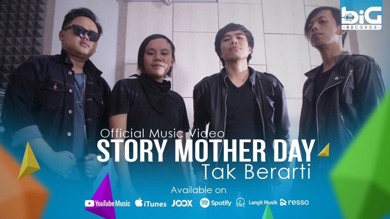 Story Mother Day - Tak Berarti (Official Music Video)