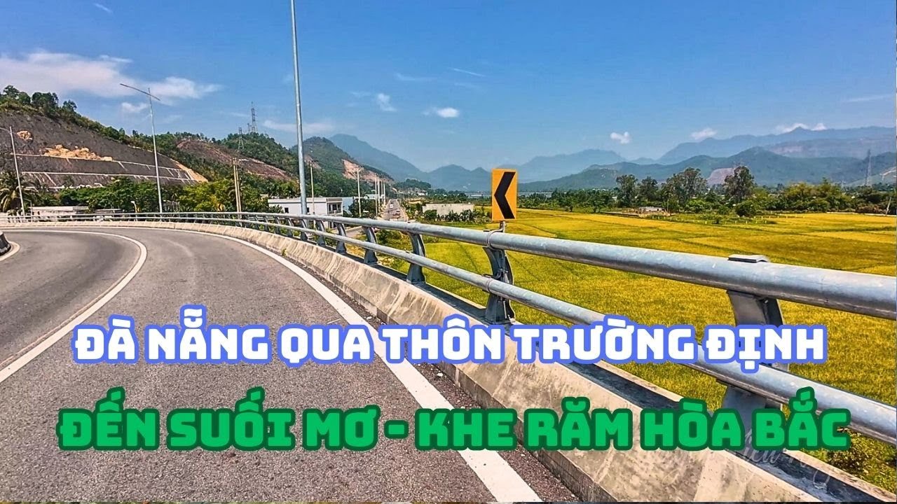 Đường Đến Suối Mơ - Khe Răm Hòa Bắc, Đà Nẵng Qua Thôn Và Cầu Trường Định.