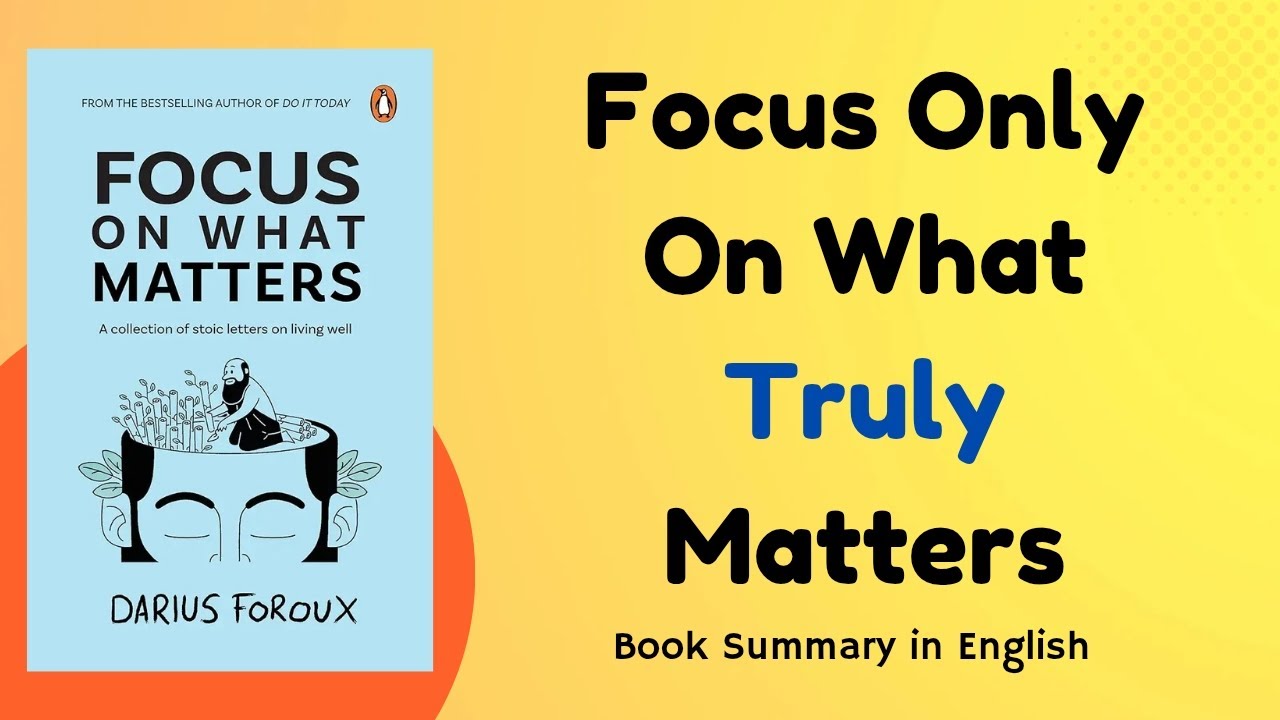 Focus On What Matters by Darius Foroux | Book Summary in English