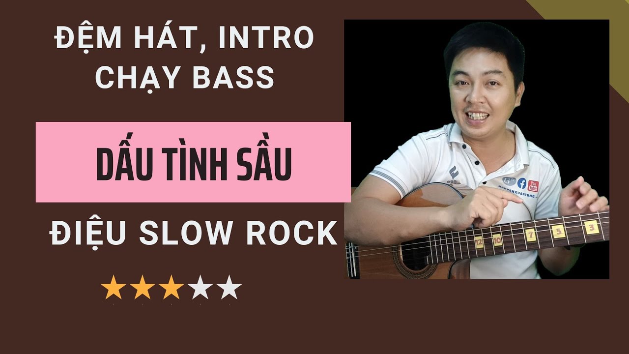 Hướng dẫn đệm slow rock, câu lót, chạy bass bài Dấu Tình Sầu | học đệm hát guitar nâng cao