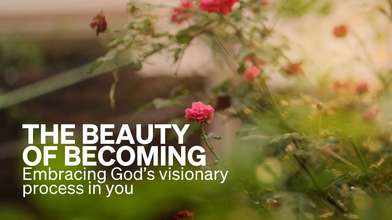 The Beauty of Becoming: Embracing God’s Visionary Process in You | Bay Area Christian Church