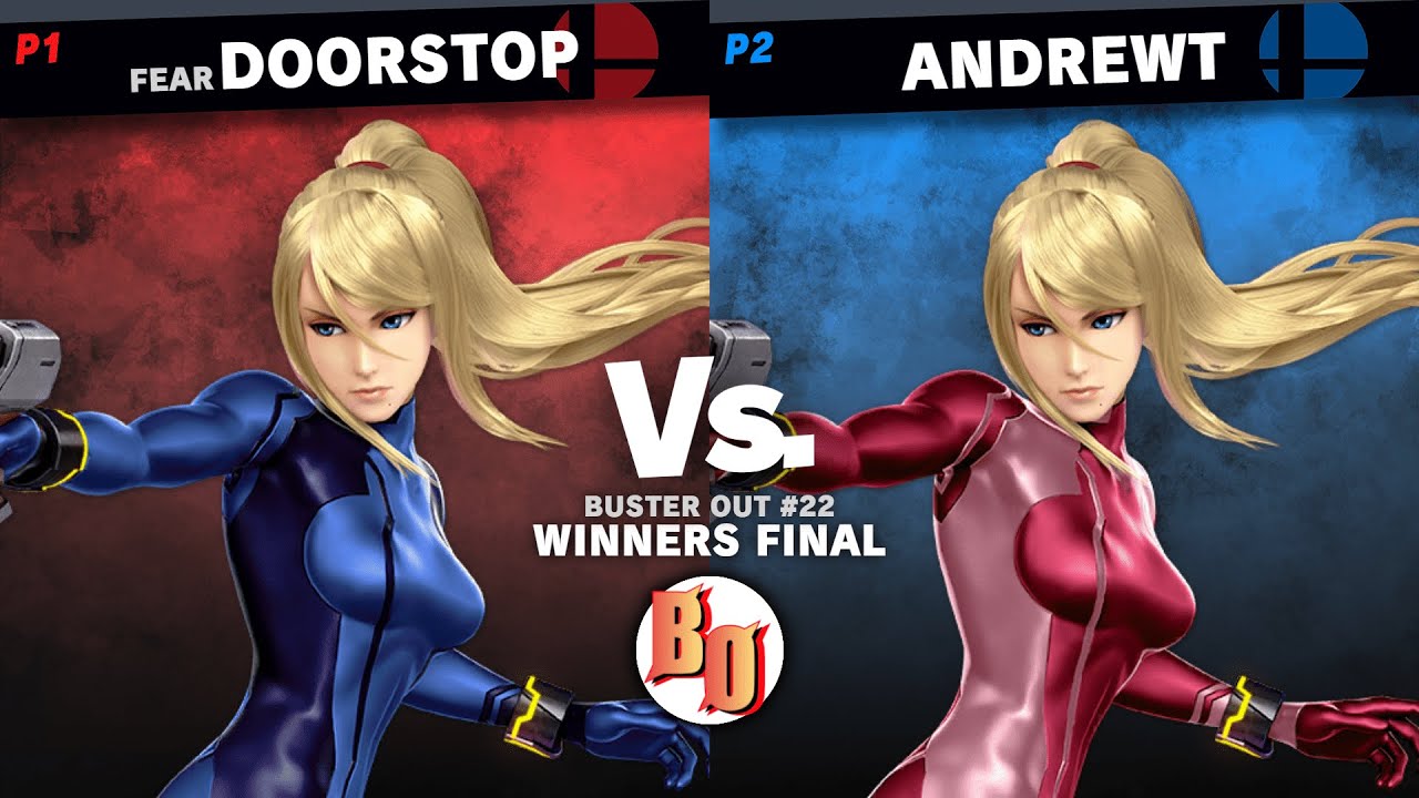 Buster Out #22 - FEAR | Doorstop (Zero Suit Samus) VS AndrewT (Zero Suit Samus) - Winners Final