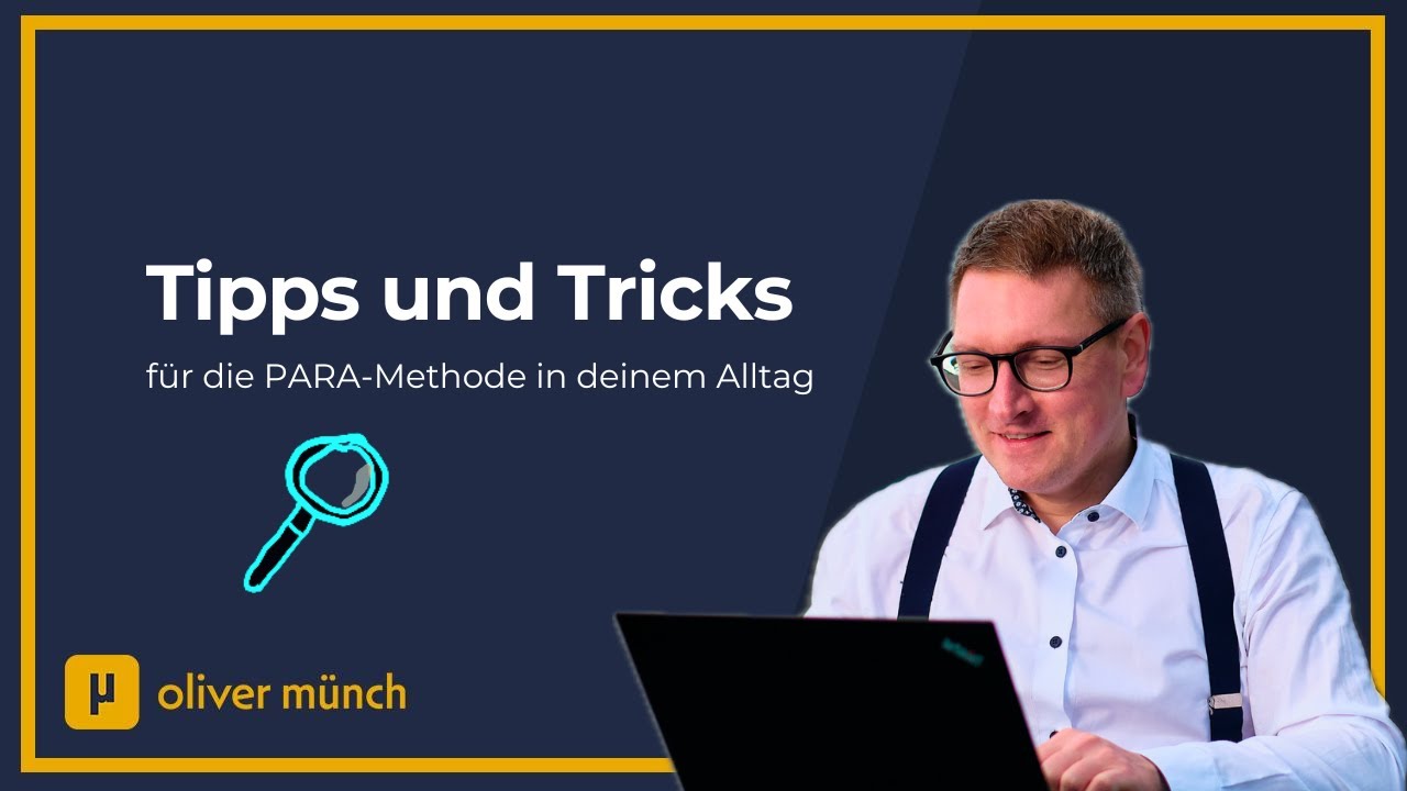 Wie du die PARA-Methode effektiv nutzt