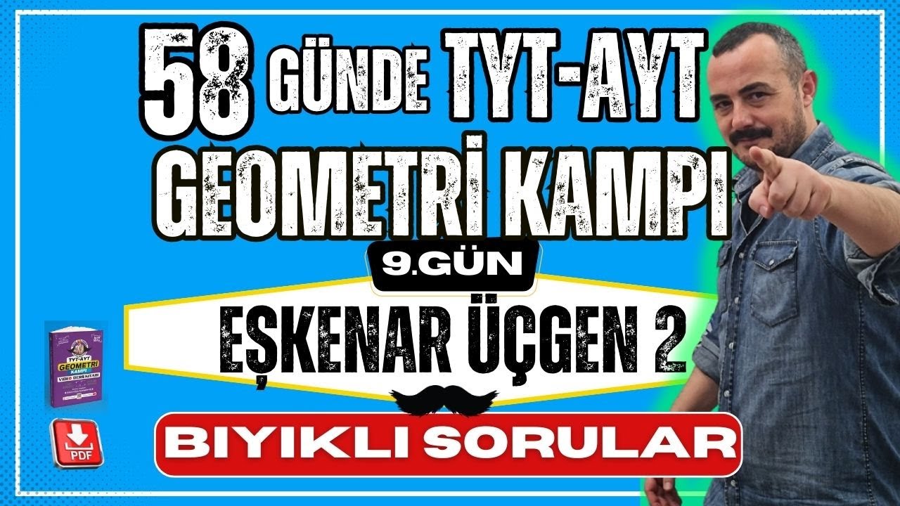 Eşkenar Üçgen 2 Bıyıklı Sorular | 58 Günde TYT AYT Geometri Kampı | Geometri Konu Anlatımı