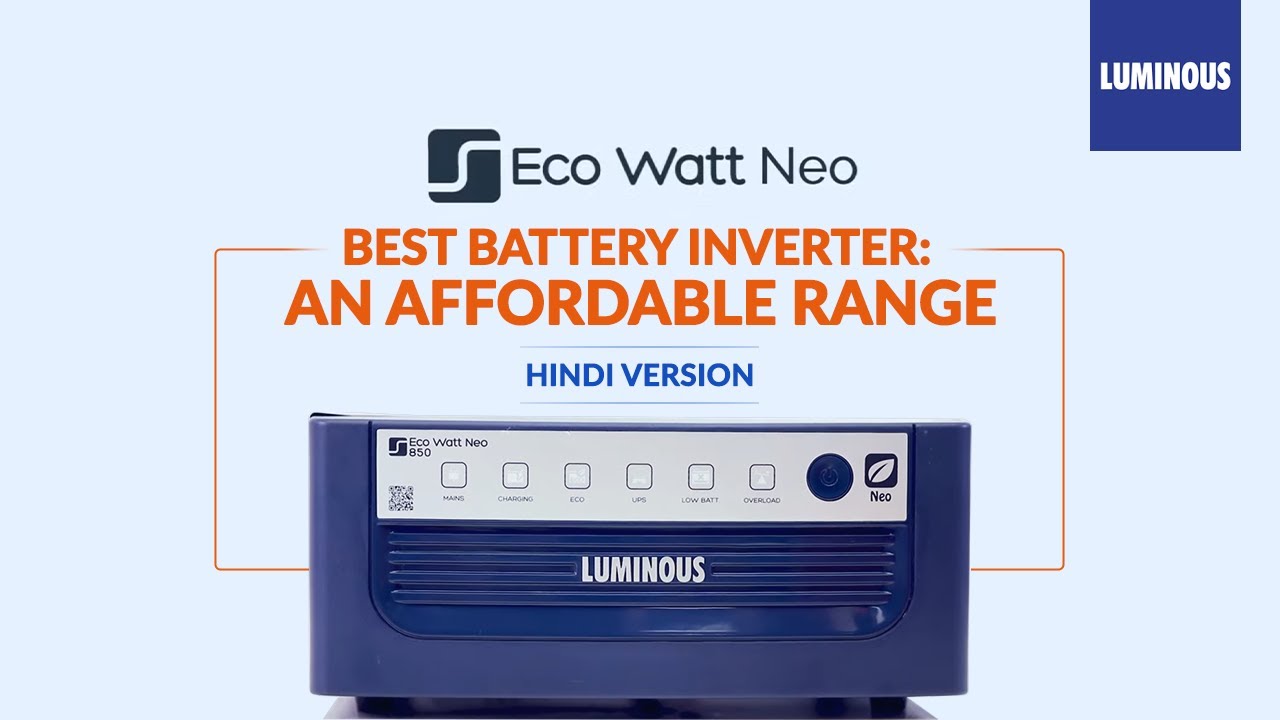 Best Inverter for Home: Eco Watt Neo Inverter System (Hindi) | Luminous