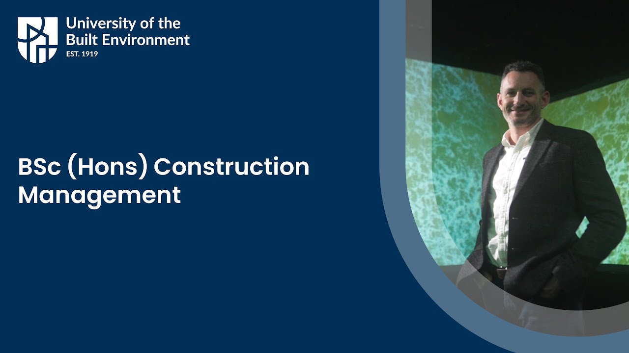Study BSc (Hons) Construction Management at University of the Built Environment