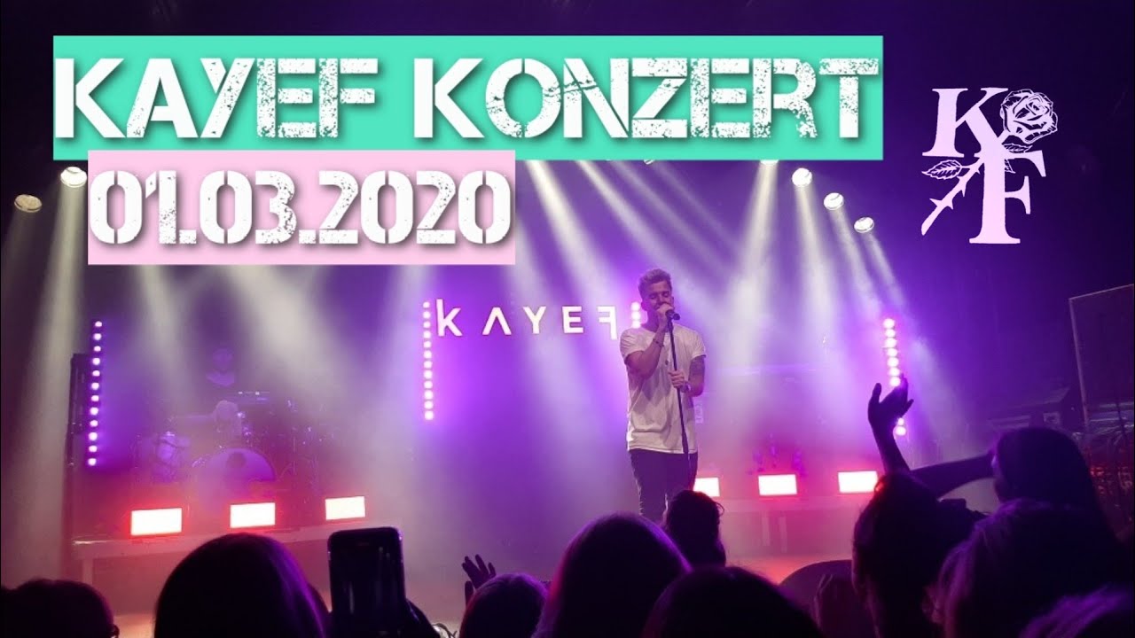 KAYEF Konzert 01.03.2020 München ❤️