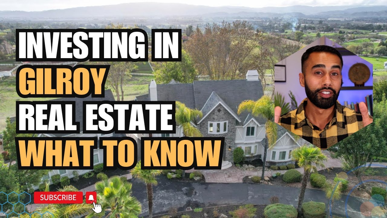 Secrets To Real Estate Success In Gilroy CA: How To Invest Wisely & Boost Your Investment Returns!