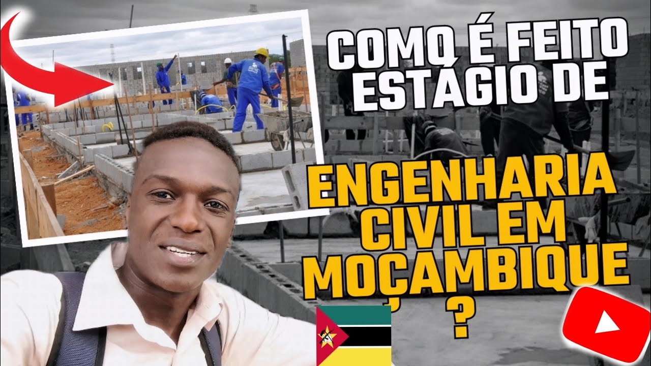 ✅Como é feito ESTÁGIOS de ENGENHARIA CIVIL em Moçambique África? Dia-a-dia de um Estudante.
