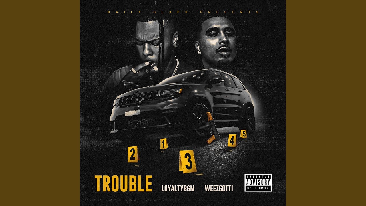 Trouble