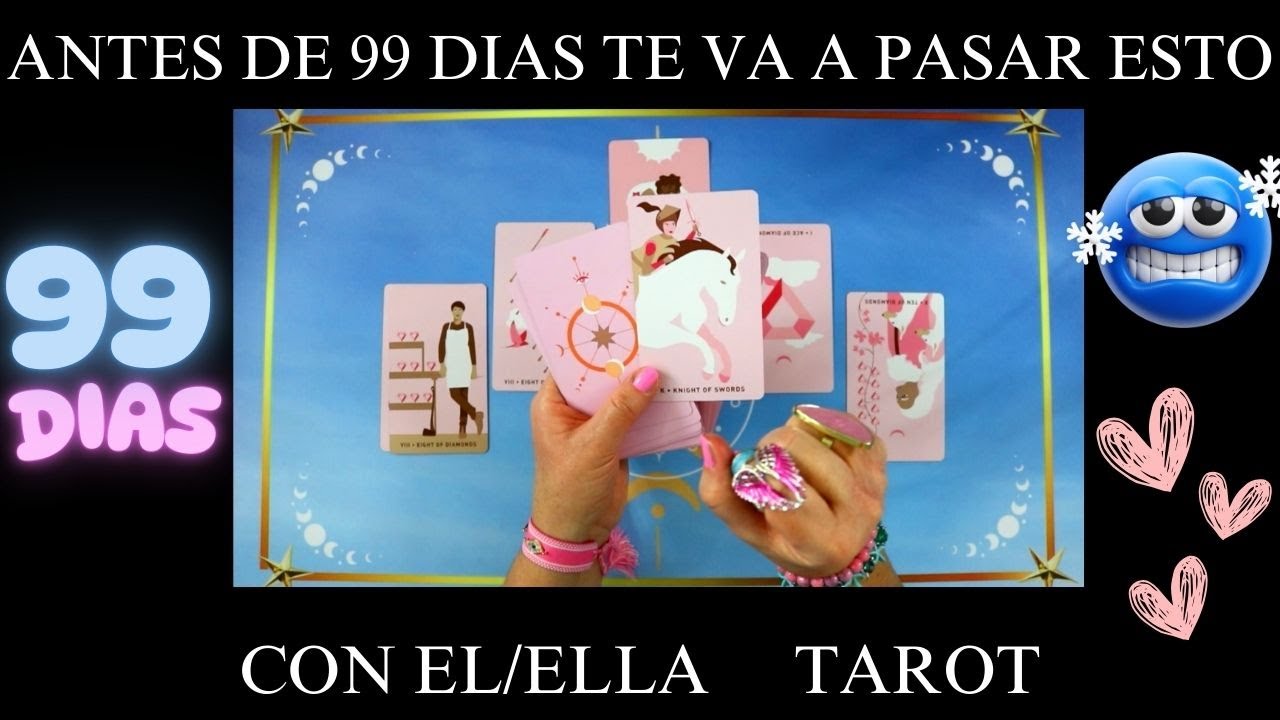 ANTES DE 99 DIAS Y FRENTE A TUS OJOS TE PASARA ESTO CON ESA PERSONA EN QUIEN PIENSAS ELIGE UNA CARTA