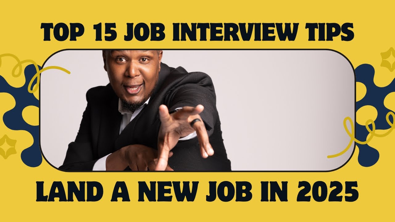 Top 15 Interview Tips in 2025