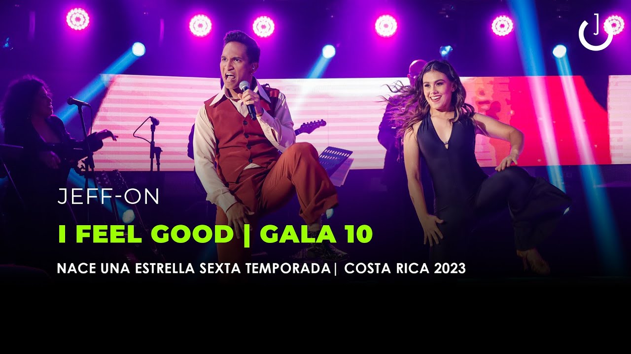 Jeff-ON | I Feel Good | Gala 10 - Nace Una Estrella | Temporada 6