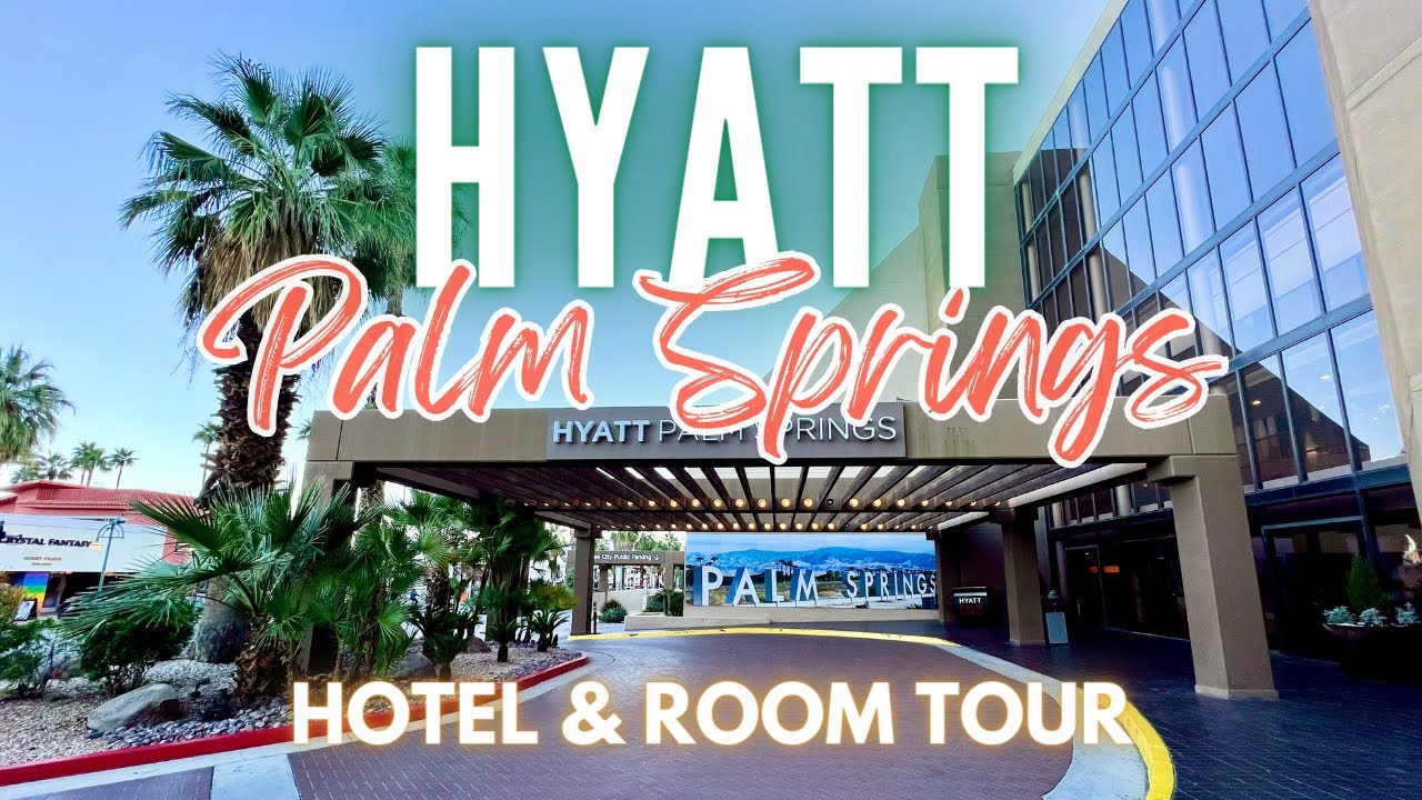 Hyatt Palm Springs | Экскурсия по отелю и номерам | Палм-Спрингс, Калифорния