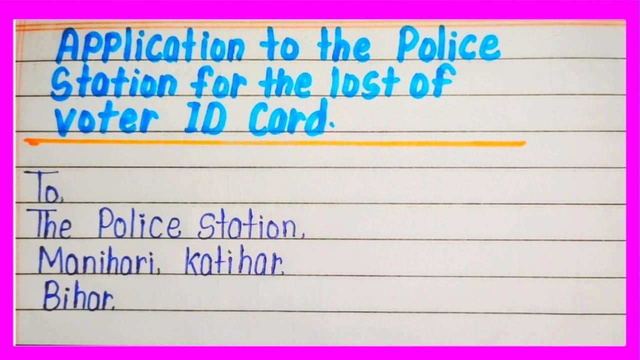 Application to the Police Station for the lost of Voter ID Card in English. ll