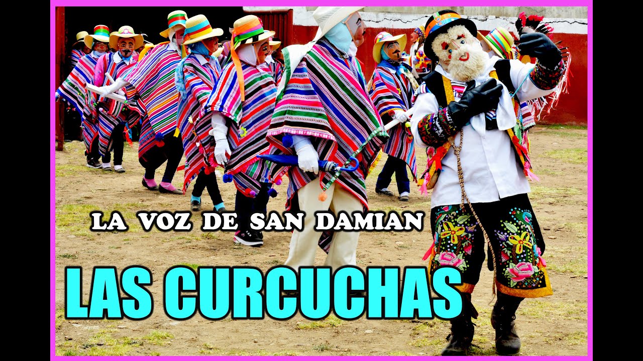 LAS CURCUCHAS de  SAN DAMIAN 👍