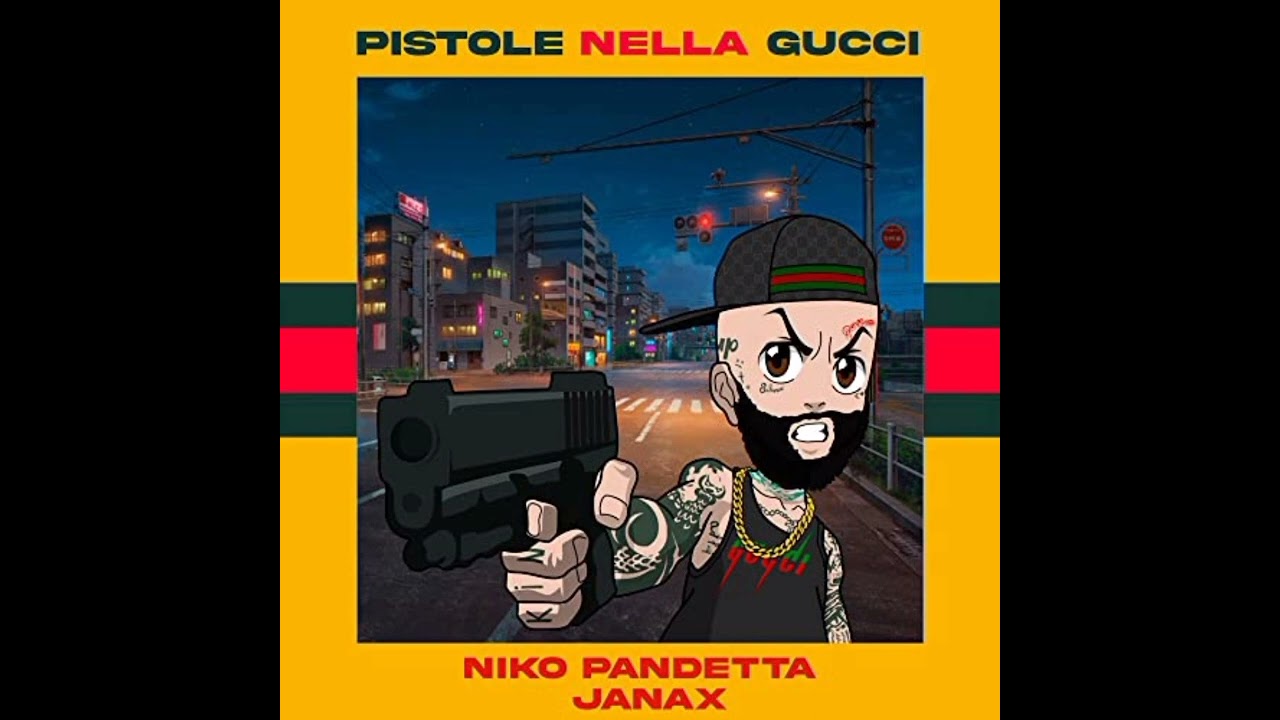  PISTOLE NELLA GUCCI (feat. Niko Pandetta)