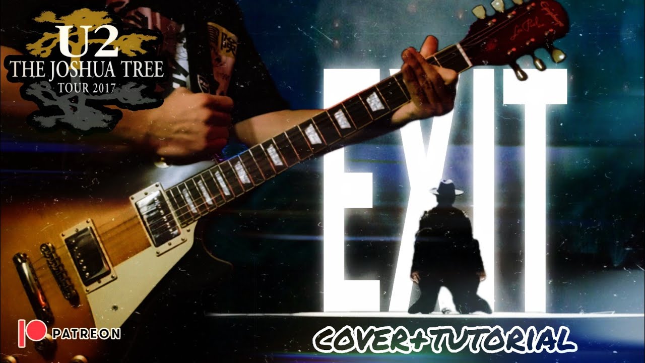U2 - Exit (Guitar Cover/Tutorial) Live The Joshua Tree Tour 2017 Free Backing Track Line 6 Helix