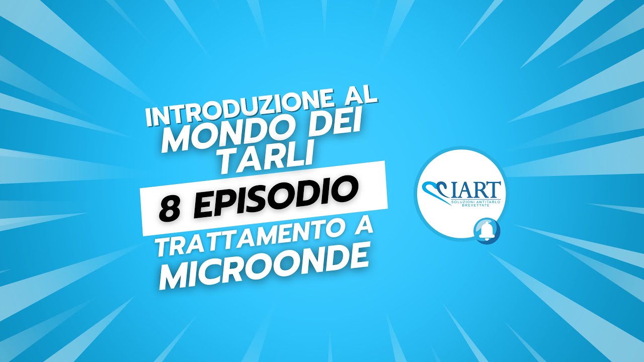 Introduzione al Mondo dei Tarli | 8 episodio | Trattamento Antitarlo a Microonde