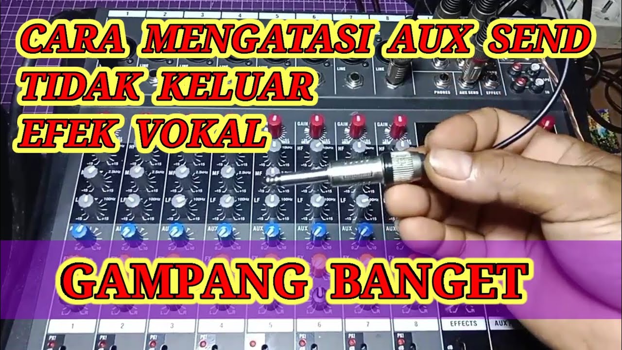 Tutorial mengirim efek vokal ke aux mixer