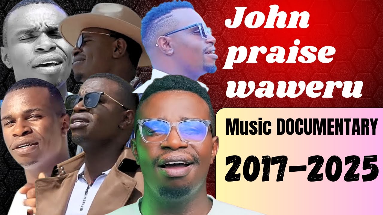 JOHN PRAISE MUSIC DOCUMENTARY 2017-2025