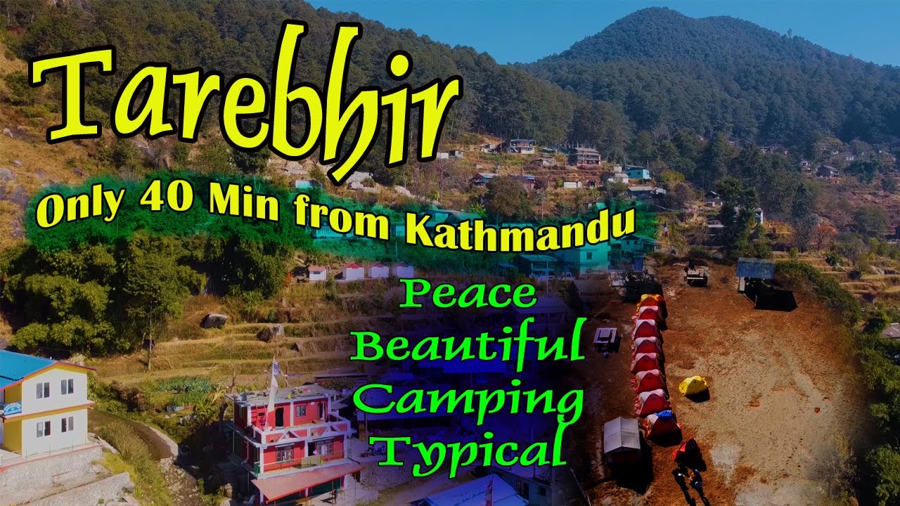 Tarebhir|| The nearest destination from Kathmandu || beautiful village