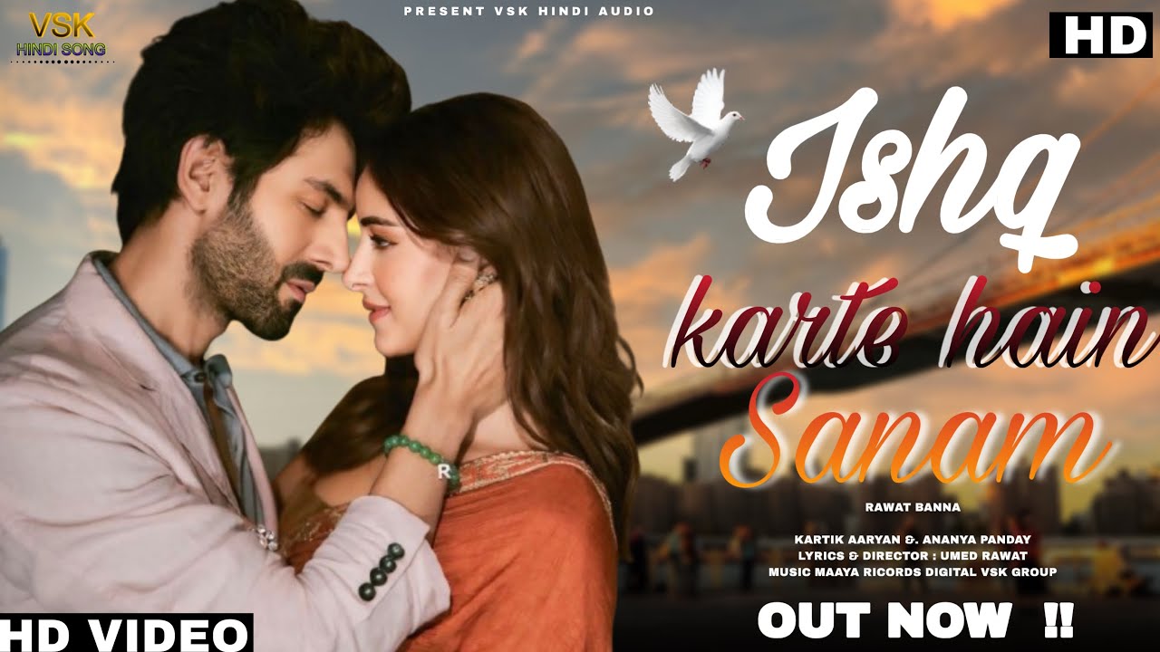 New Romantic Song  2026 || Ishq Karte Hain Sanam || Karthik Aryan | Ananya Pandey || Hindi Song 2026