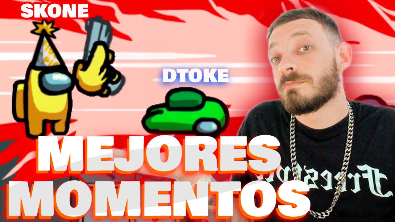 MEJORES MOMENTOS EN AMONG US CON PAPO,SKONE,CHUTY,FORCE,ZAINA DEMENTE Y MAS