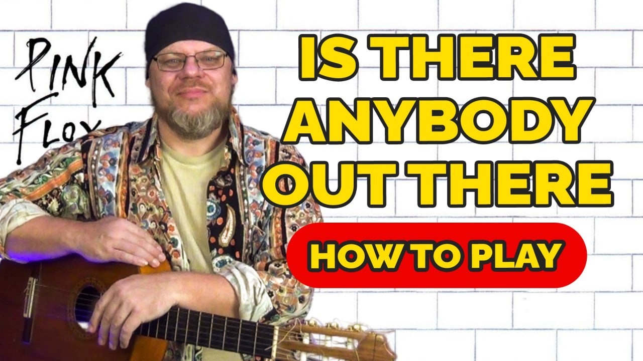Pink Floyd — “Is There Anybody Out There?” | Fingerstyle Lesson Explained