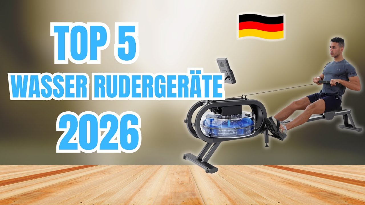 DIE 5 BESTEN WASSER RUDERGER&Auml;TE 2026!