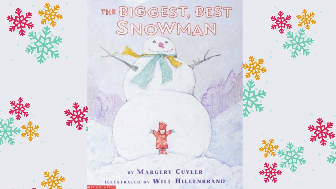 The Biggest, Best Snowman Read Aloud