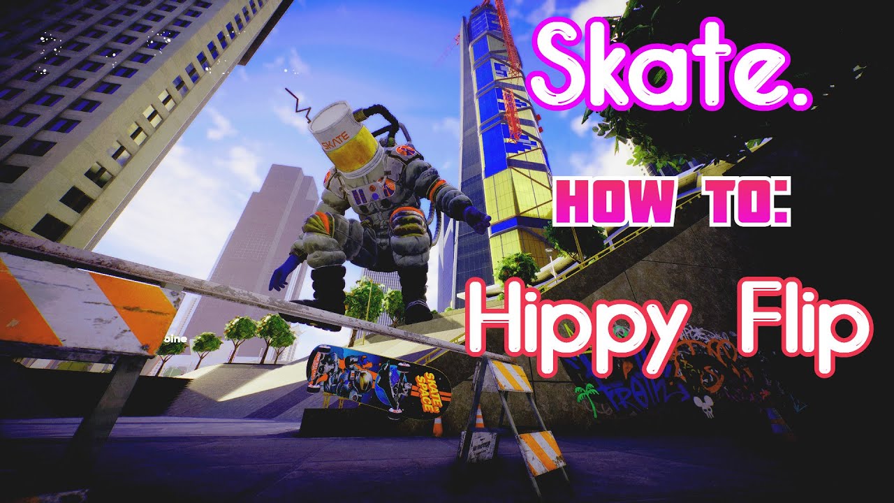 Basic Skate. Hippy Flip Tutorial