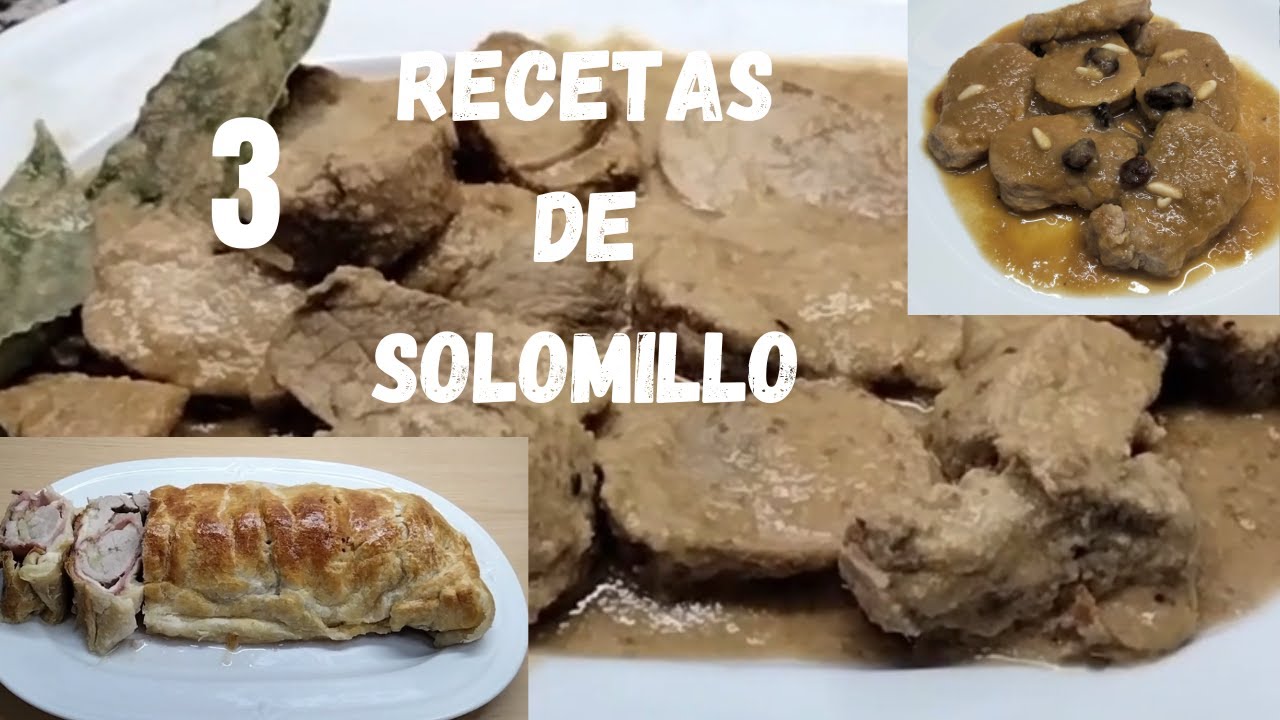 3 recetas de SOLOMILLO de cerdo ideales para NAVIDAD.