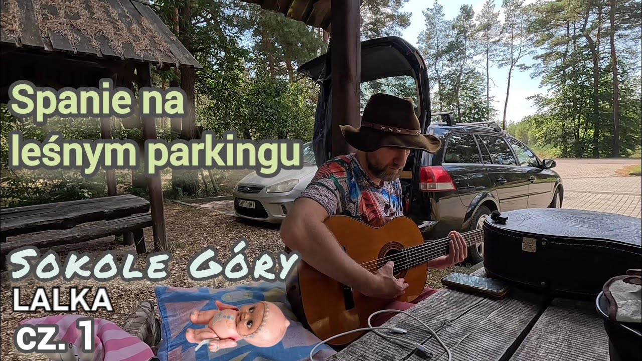 Sokole Góry, Jura Krakowsko-Częstochowska. Spanie w samochodzie, cz.1 LALKA, plan filmowy. 
